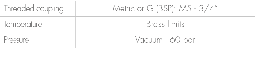 Threaded coupling,Metric or G (BSP): M5 3/4”,Temperature,Brass limits,Pressure,Vacuum 60 bar 